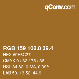 カラーコード: RGB 159 108.8 39.4 | qconv.com