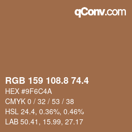 カラーコード: RGB 159 108.8 74.4 | qconv.com