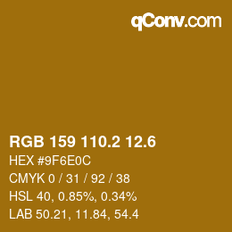 カラーコード: RGB 159 110.2 12.6 | qconv.com
