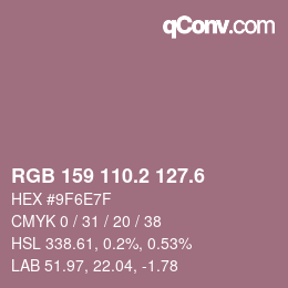 カラーコード: RGB 159 110.2 127.6 | qconv.com