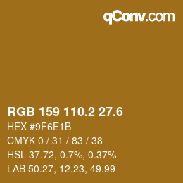 カラーコード: RGB 159 110.2 27.6 | qconv.com