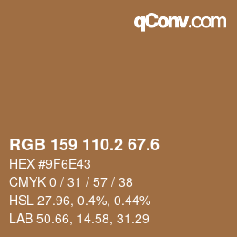 カラーコード: RGB 159 110.2 67.6 | qconv.com