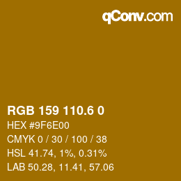 カラーコード: RGB 159 110.6 0 | qconv.com