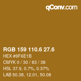 カラーコード: RGB 159 110.6 27.6 | qconv.com