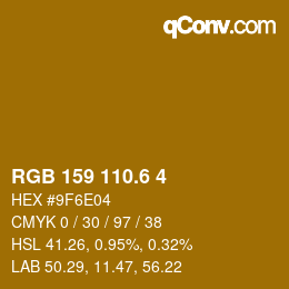 カラーコード: RGB 159 110.6 4 | qconv.com