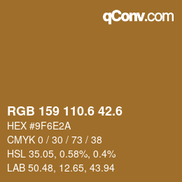カラーコード: RGB 159 110.6 42.6 | qconv.com