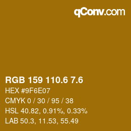 カラーコード: RGB 159 110.6 7.6 | qconv.com