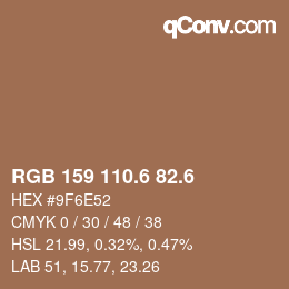 カラーコード: RGB 159 110.6 82.6 | qconv.com