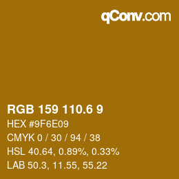 カラーコード: RGB 159 110.6 9 | qconv.com