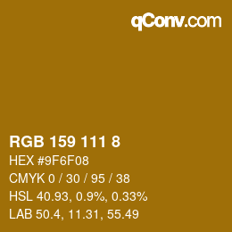 Color code: RGB 159 111 8 | qconv.com