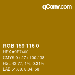 カラーコード: RGB 159 116 0 | qconv.com