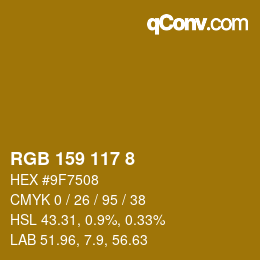 カラーコード: RGB 159 117 8 | qconv.com