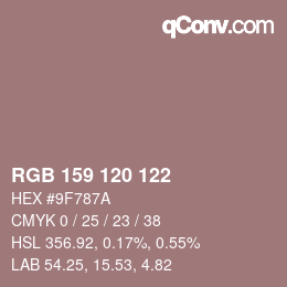 Color code: RGB 159 120 122 | qconv.com