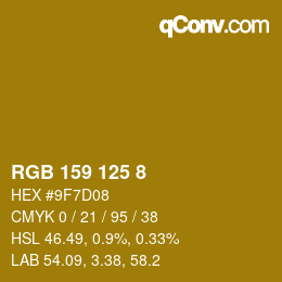Color code: RGB 159 125 8 | qconv.com