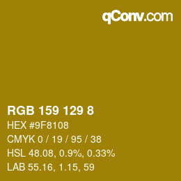 カラーコード: RGB 159 129 8 | qconv.com