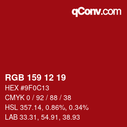 Color code: RGB 159 12 19 | qconv.com