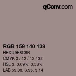 Color code: RGB 159 140 139 | qconv.com