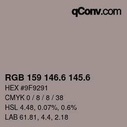 カラーコード: RGB 159 146.6 145.6 | qconv.com