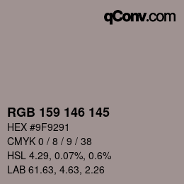 Color code: RGB 159 146 145 | qconv.com