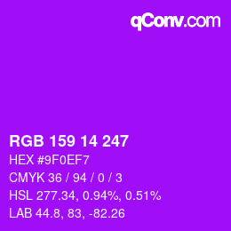 Color code: RGB 159 14 247 | qconv.com