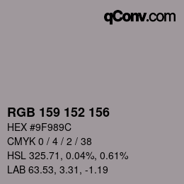 Color code: RGB 159 152 156 | qconv.com