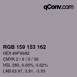 Color code: RGB 159 153 162 | qconv.com