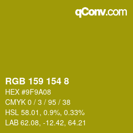 Color code: RGB 159 154 8 | qconv.com