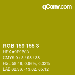 カラーコード: RGB 159 155 3 | qconv.com