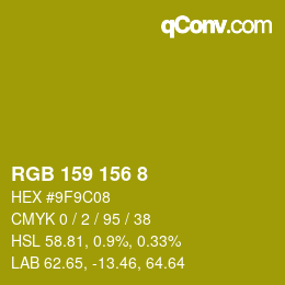 カラーコード: RGB 159 156 8 | qconv.com