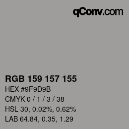 カラーコード: RGB 159 157 155 | qconv.com