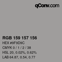 カラーコード: RGB 159 157 156 | qconv.com