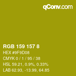 カラーコード: RGB 159 157 8 | qconv.com
