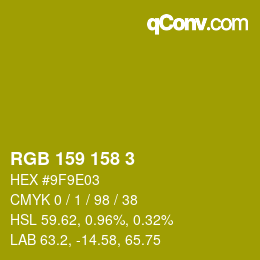 Color code: RGB 159 158 3 | qconv.com