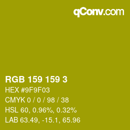 カラーコード: RGB 159 159 3 | qconv.com