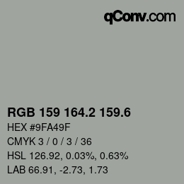 カラーコード: RGB 159 164.2 159.6 | qconv.com