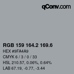 カラーコード: RGB 159 164.2 169.6 | qconv.com