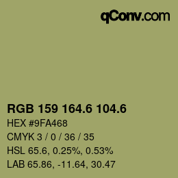 カラーコード: RGB 159 164.6 104.6 | qconv.com