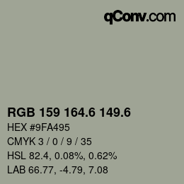 カラーコード: RGB 159 164.6 149.6 | qconv.com