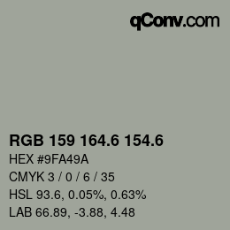 カラーコード: RGB 159 164.6 154.6 | qconv.com