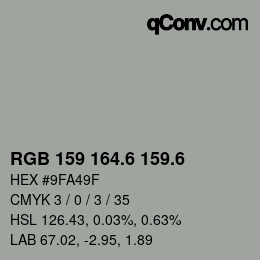 カラーコード: RGB 159 164.6 159.6 | qconv.com
