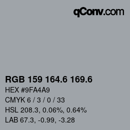 カラーコード: RGB 159 164.6 169.6 | qconv.com