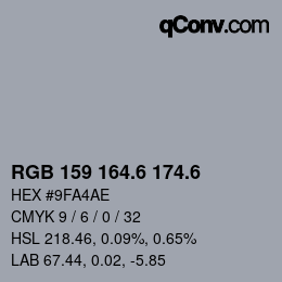 カラーコード: RGB 159 164.6 174.6 | qconv.com