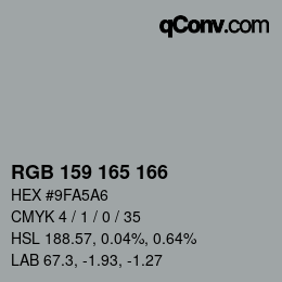 Color code: RGB 159 165 166 | qconv.com