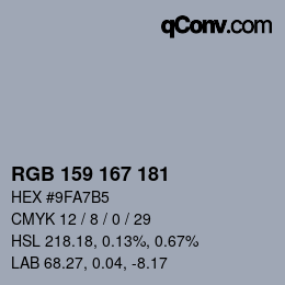 Color code: RGB 159 167 181 | qconv.com