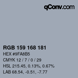 カラーコード: RGB 159 168 181 | qconv.com