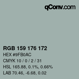 Color code: RGB 159 176 172 | qconv.com