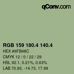 カラーコード: RGB 159 180.4 140.4 | qconv.com