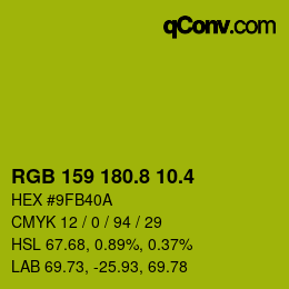 カラーコード: RGB 159 180.8 10.4 | qconv.com