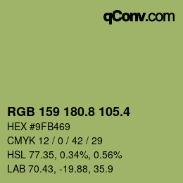 カラーコード: RGB 159 180.8 105.4 | qconv.com