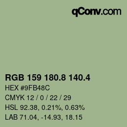 カラーコード: RGB 159 180.8 140.4 | qconv.com